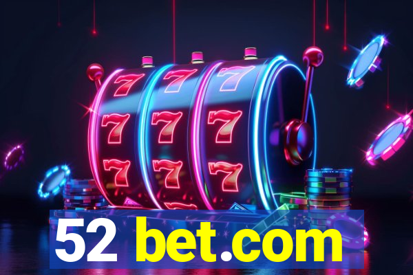 52 bet.com